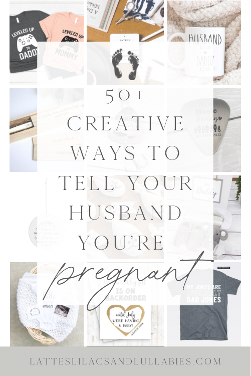 50+ Creative Ways To Tell Your Husband You're Pregnant