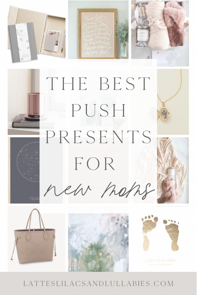 The Best Push Presents for Mom: Gift Ideas That She’ll Love