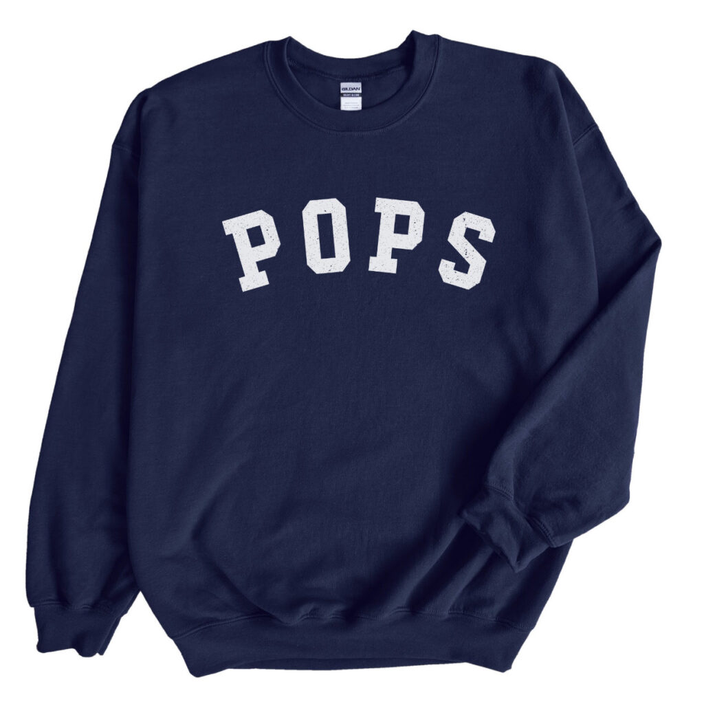 "pops" grandpa sweatshirt