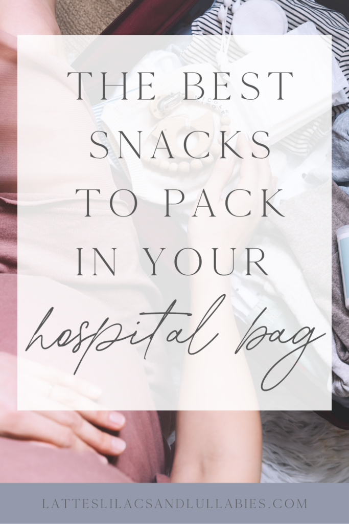 The best snacks to pack in your hospital bag when having a baby