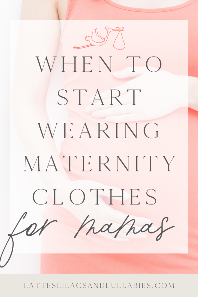 When to Start Wearing Maternity Clothes in Pregnancy: The Best Tips and Tricks