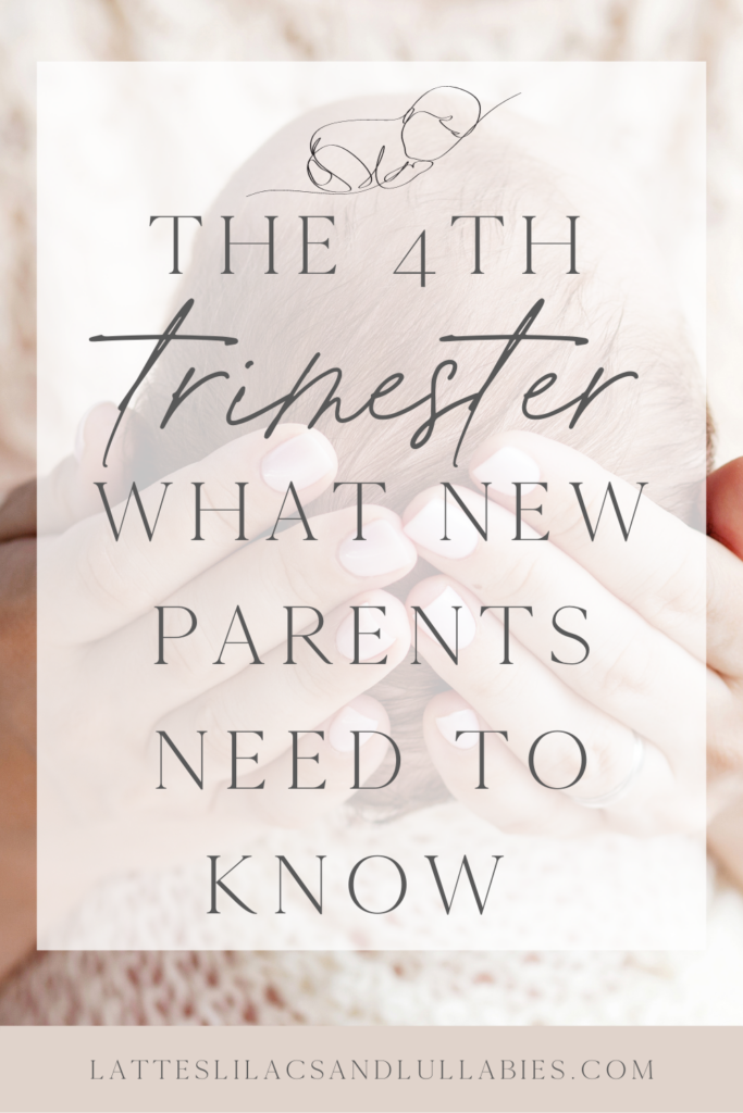 4th Trimester- What Parents Need To Know