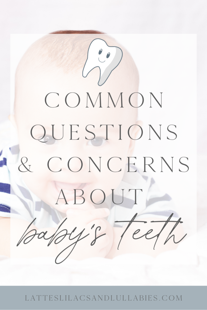 Baby Teeth: Common Questions & Concerns