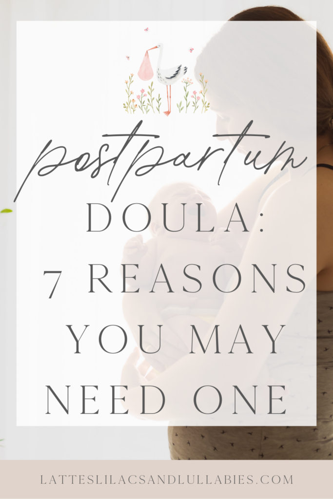 What is a Postpartum Doula: 7 Reasons New Parents Might Need One