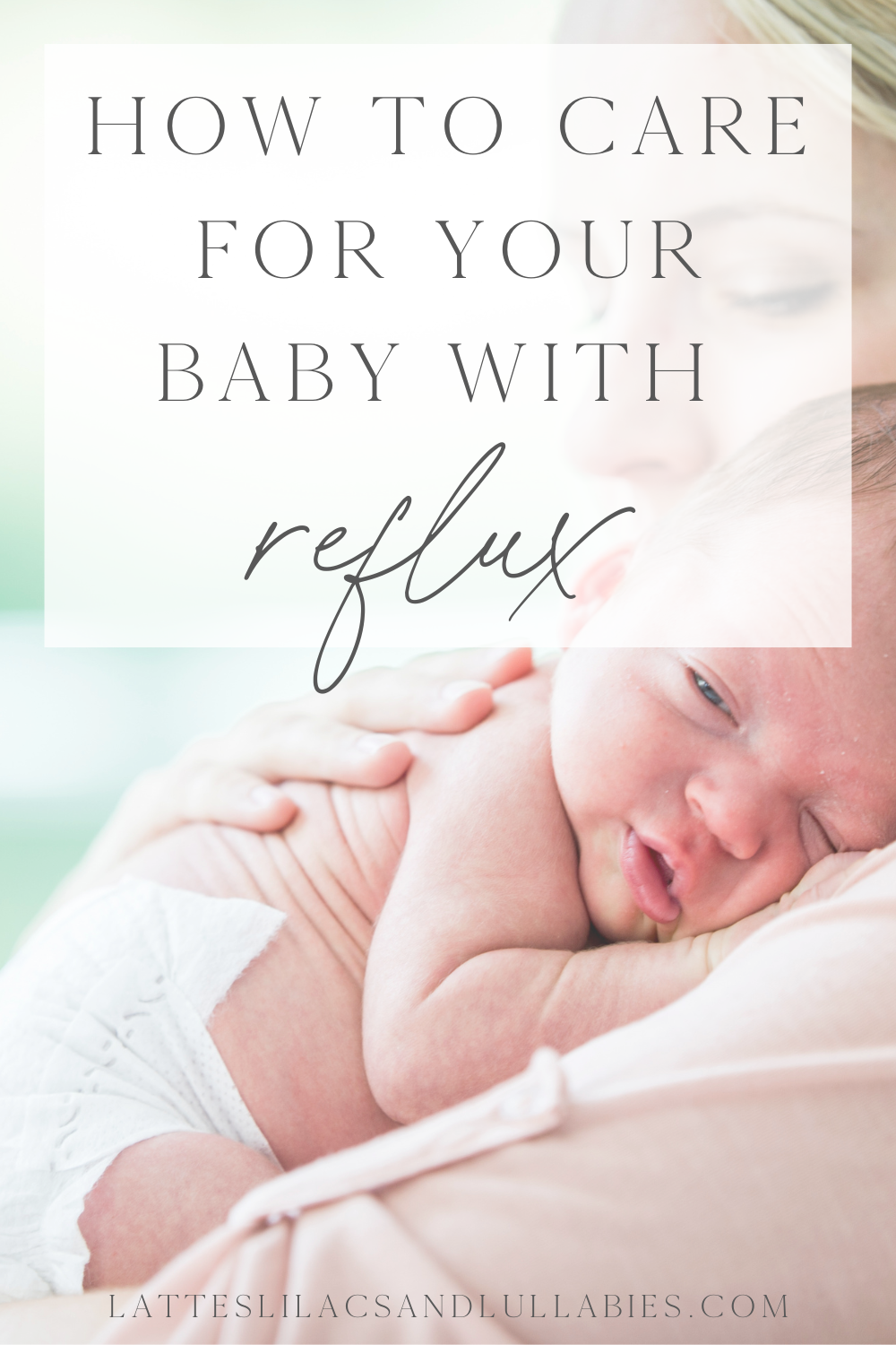 Baby Reflux- How To Take Care Of Your Baby With GERD