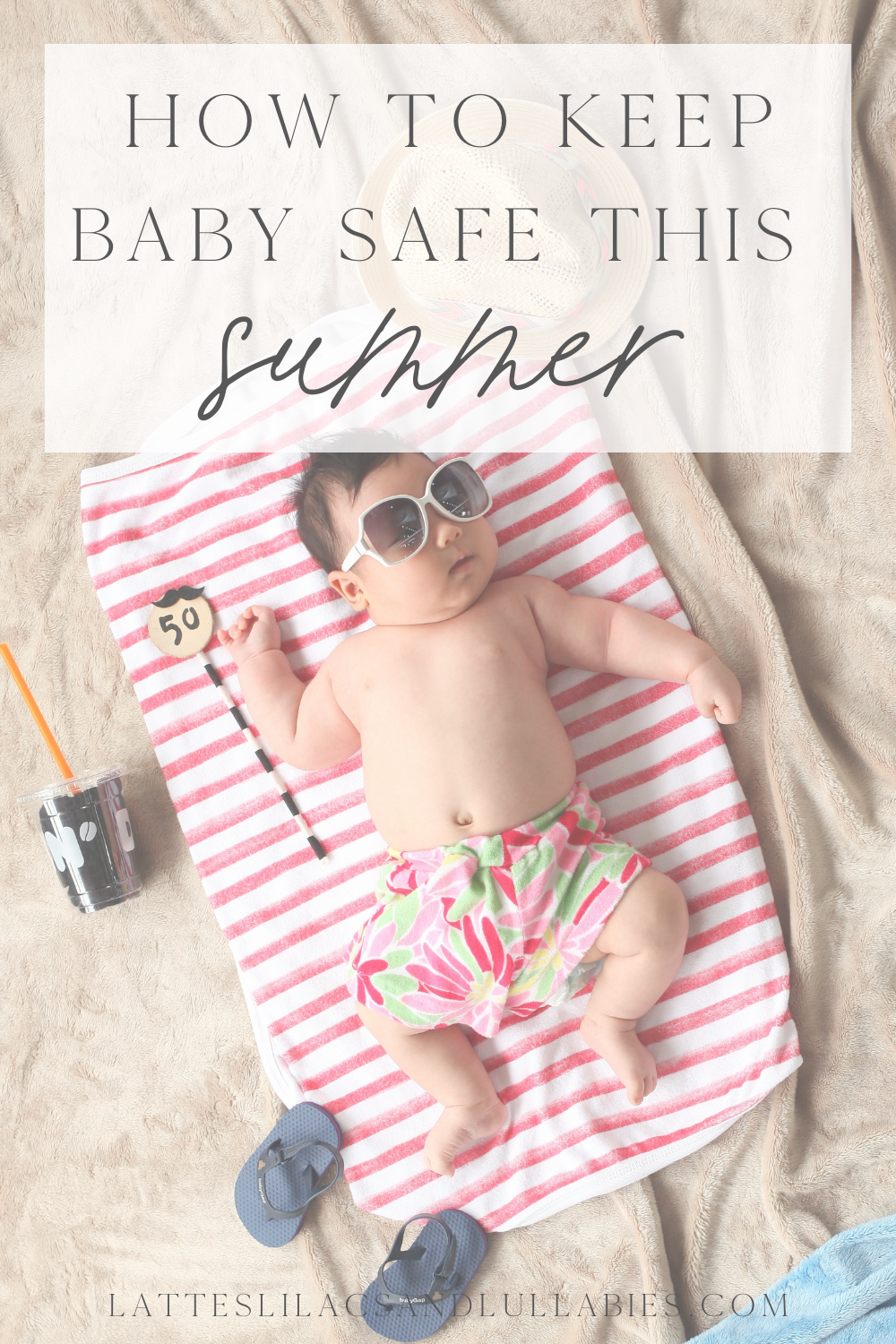 Newborn Summer: Keeping Baby Safe In The Sun